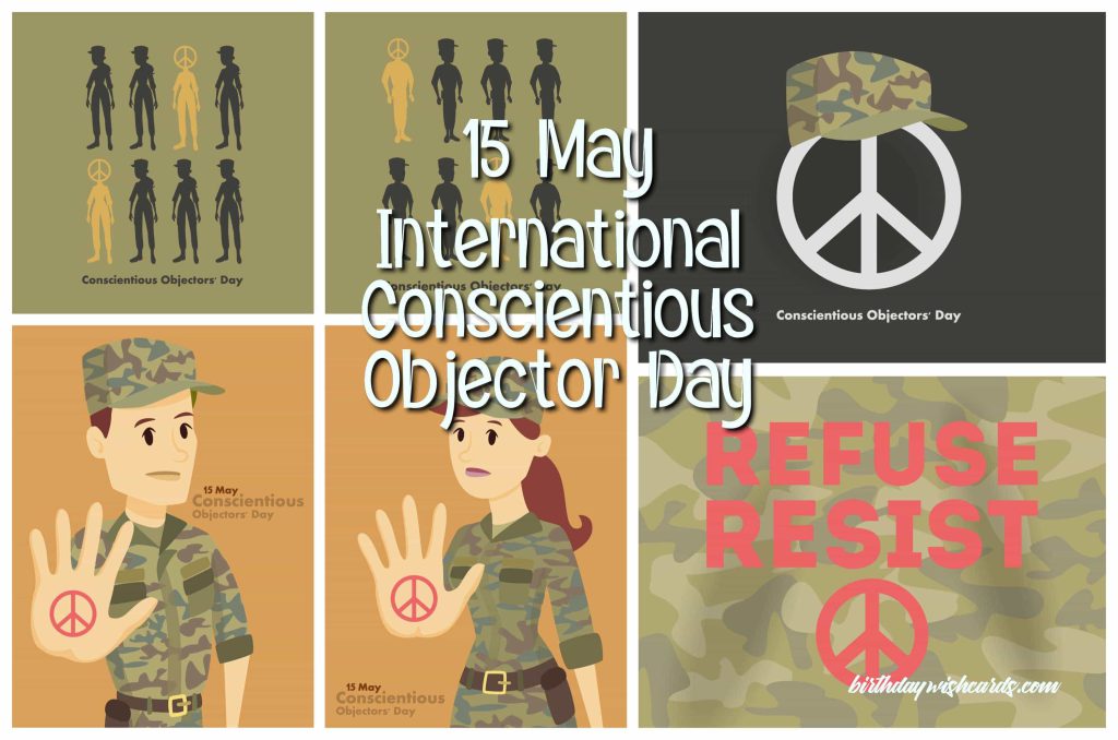 15-May International Conscientious Objector Day: