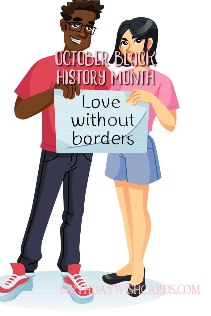 1-Oct to 31-Oct Black History Month: