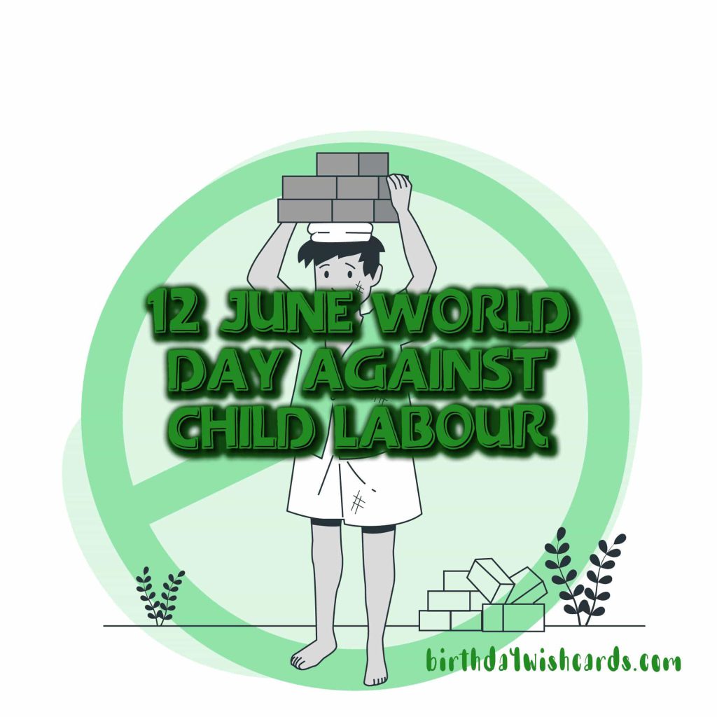 12-June World Day Against Child Labor: