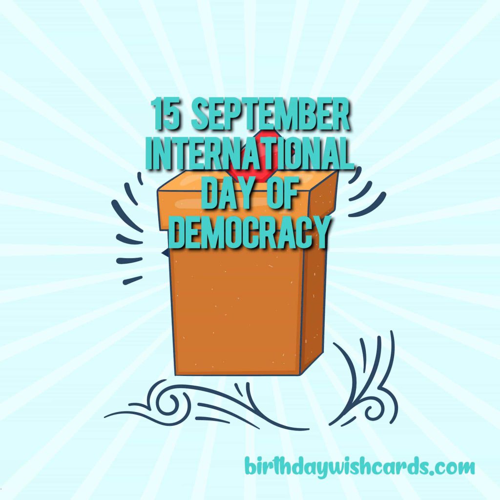 15-September International Day of Democracy: