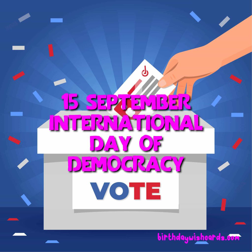 15-September International Day of Democracy: