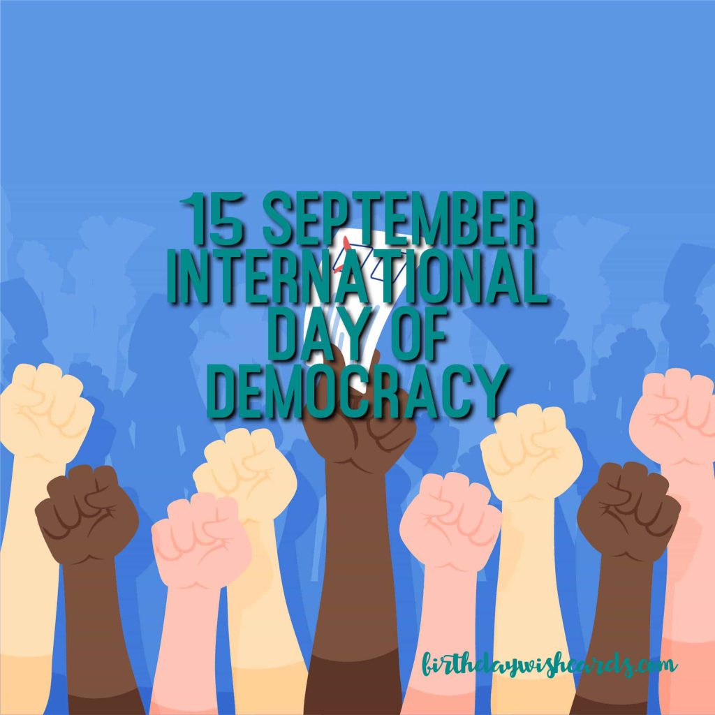 15-September International Day of Democracy: