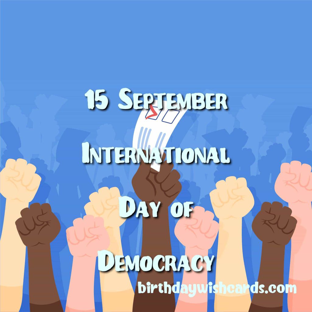 15-September International Day of Democracy: