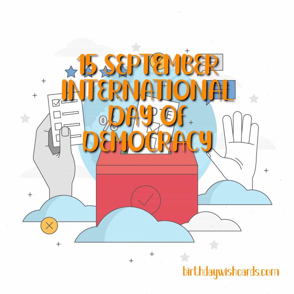 15-September International Day of Democracy: