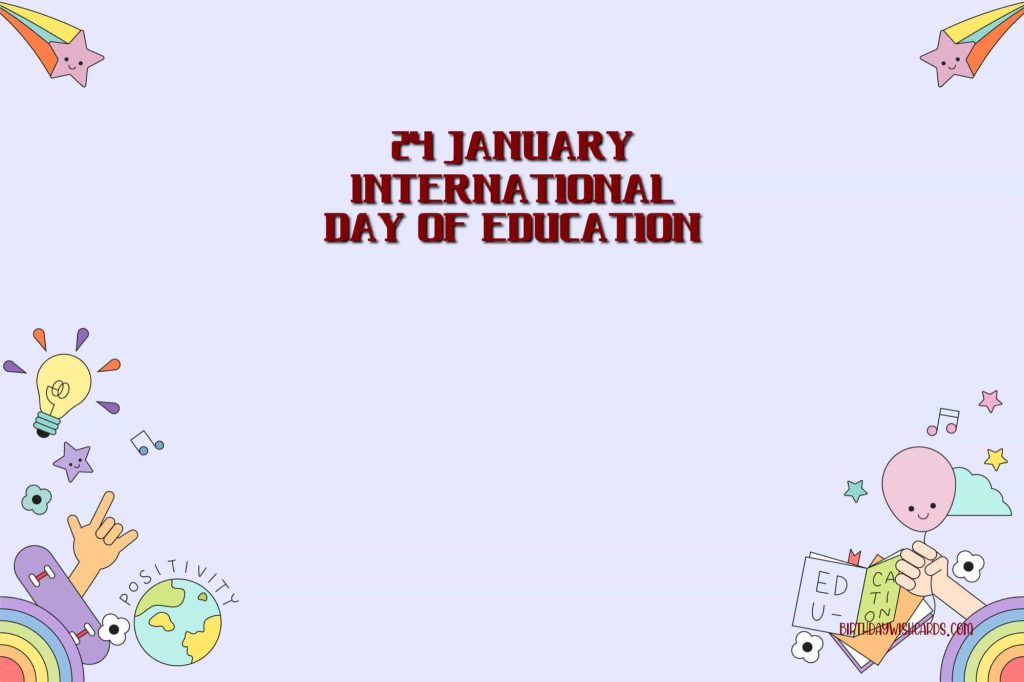 24-January International Day of Education: