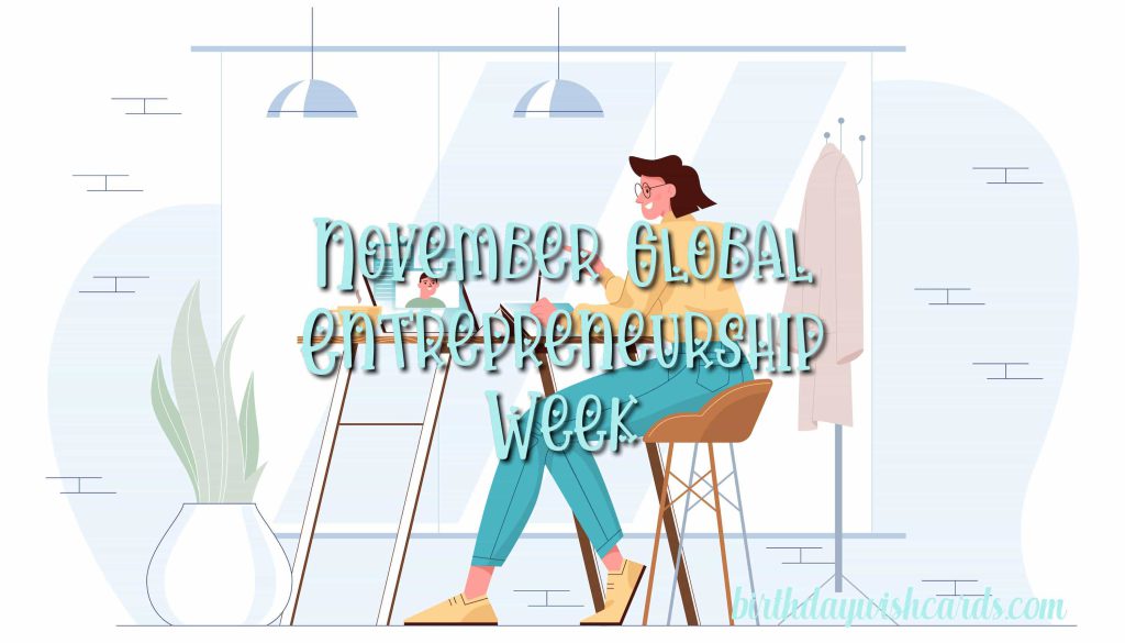 8-Nov Global Entrepreneurship Week: