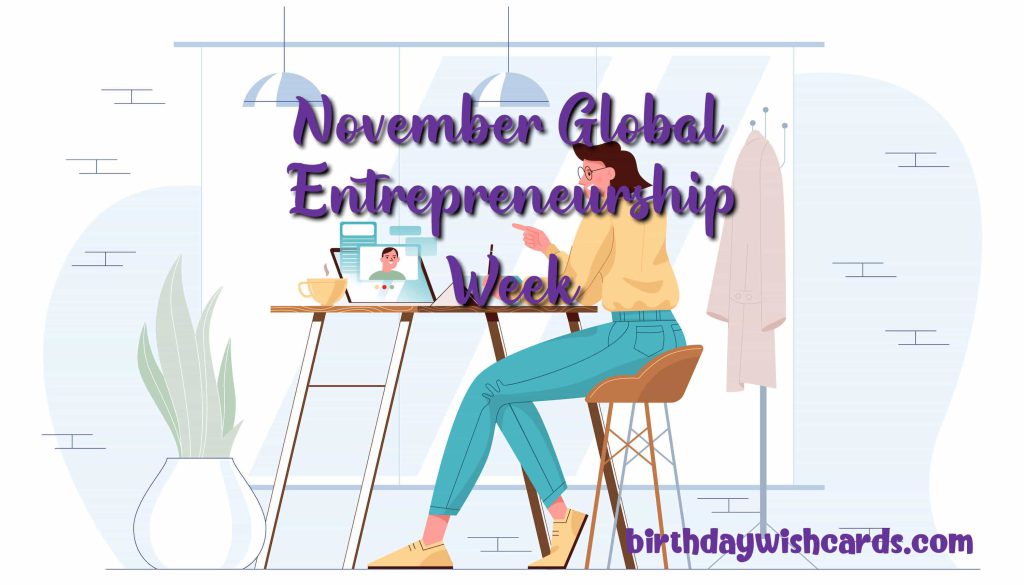 8-Nov Global Entrepreneurship Week: