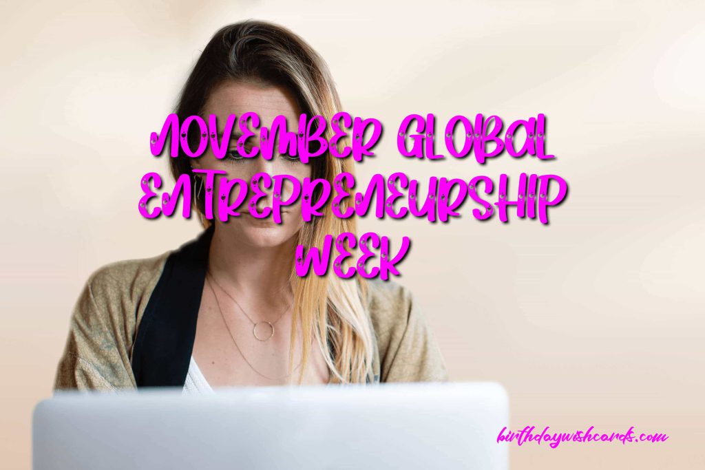 8-Nov Global Entrepreneurship Week: