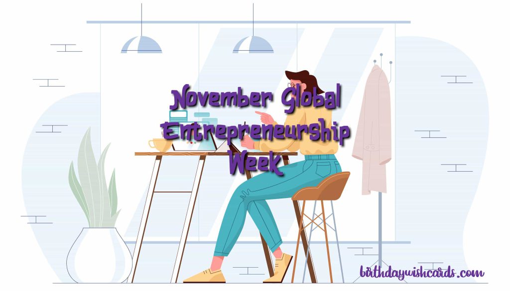 8-Nov Global Entrepreneurship Week: