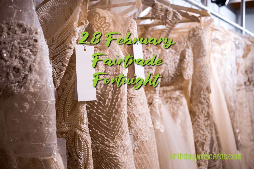 28-February Fair Trade Fortnight Week: