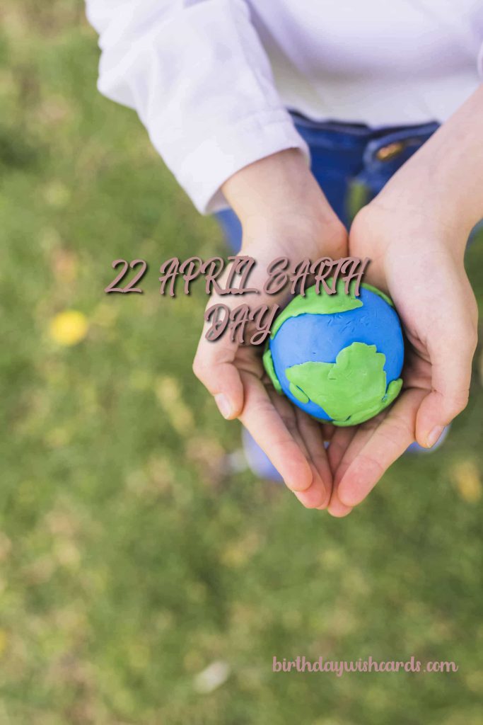 22- April Earth Day: