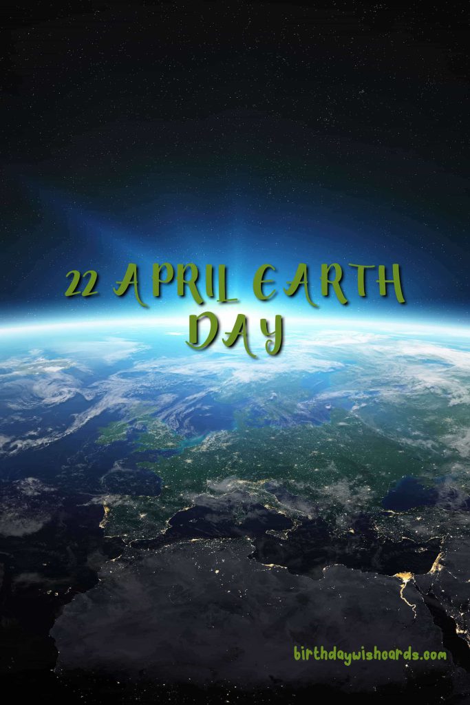22- April Earth Day: