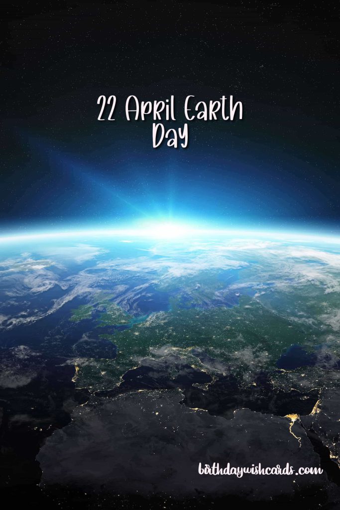 22- April Earth Day: