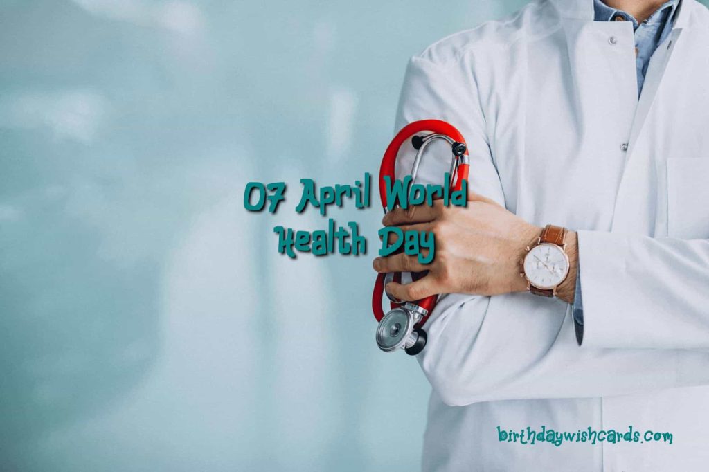7-April World Health Day: