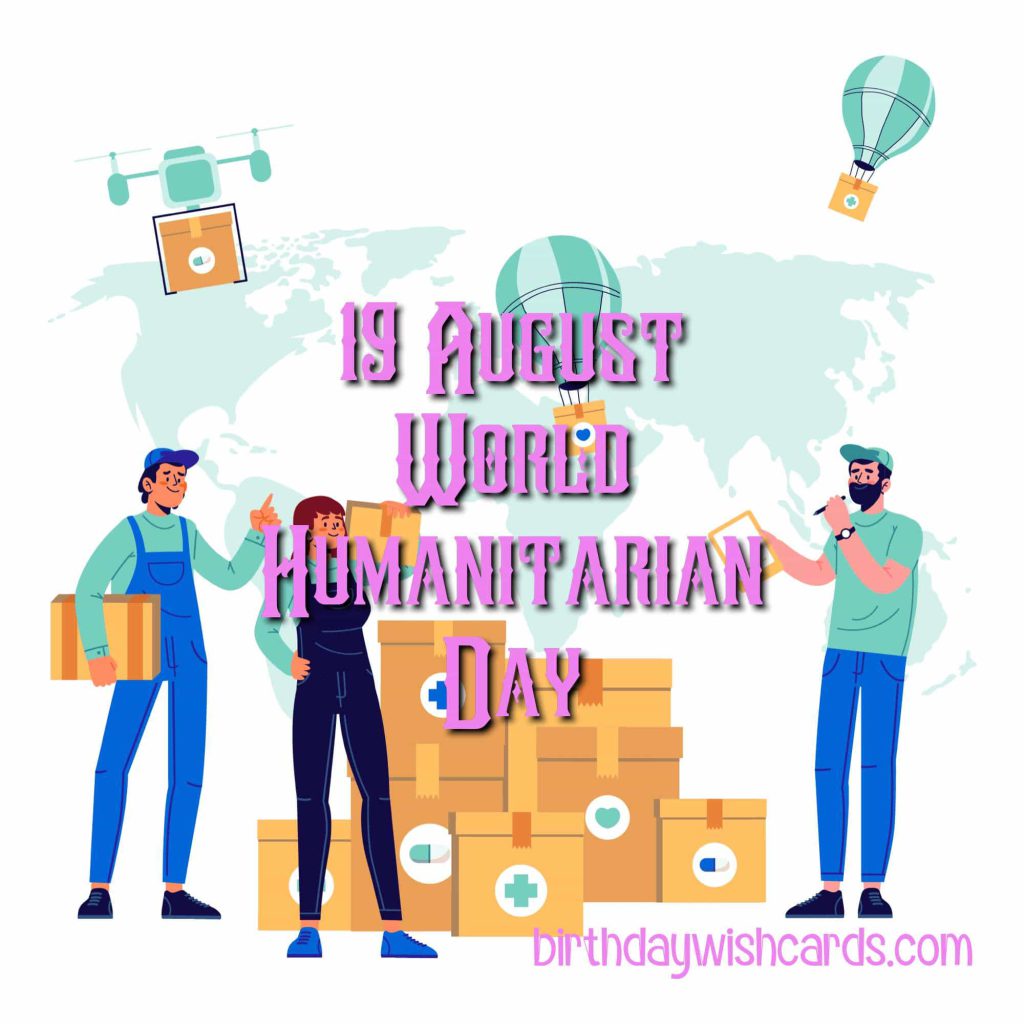 19-August World Humanitarian Day: