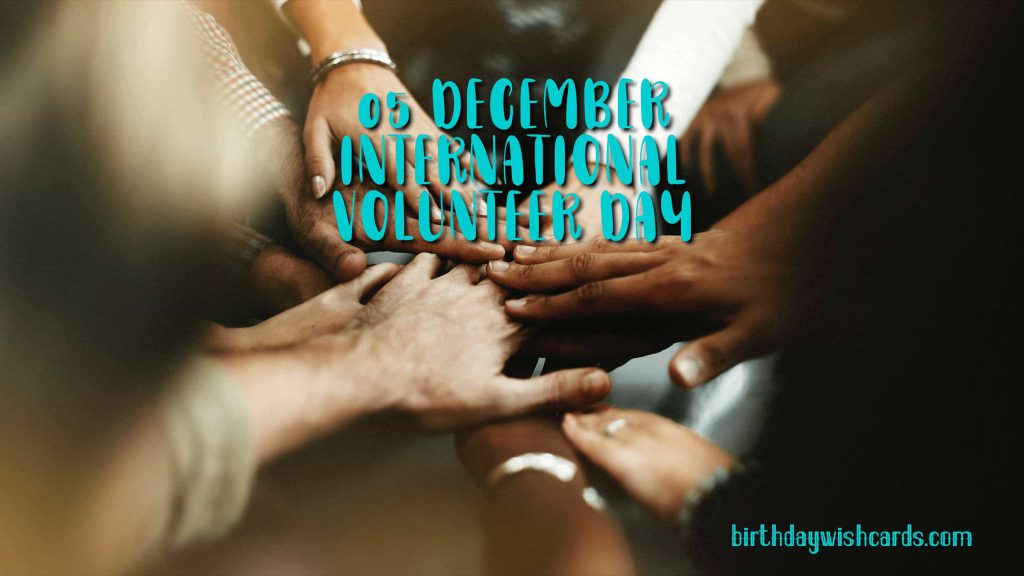 05-December International Volunteer Day: