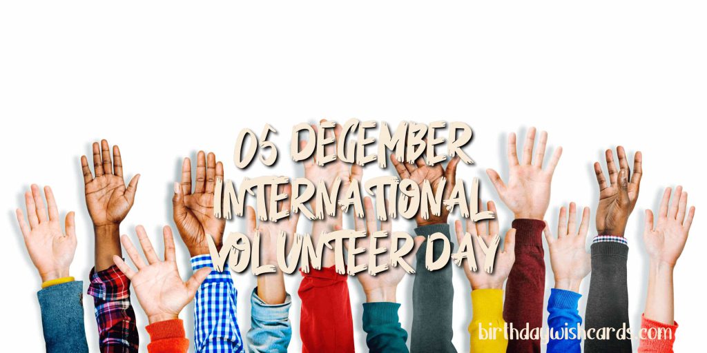 05-December International Volunteer Day: