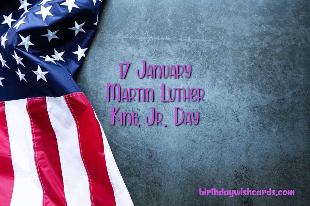 17-January Martin Luther King Junior's Day: