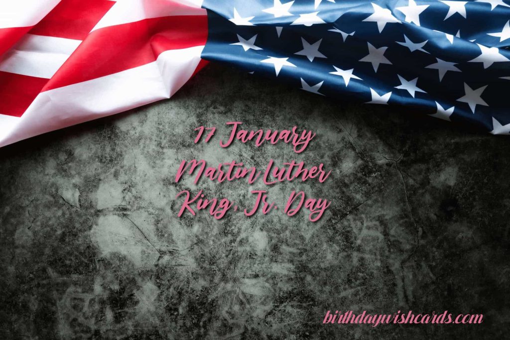 17-January Martin Luther King Junior's Day: