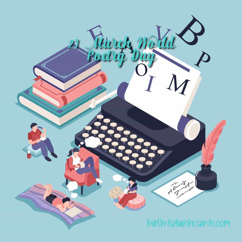 21-March World Poetry Day: