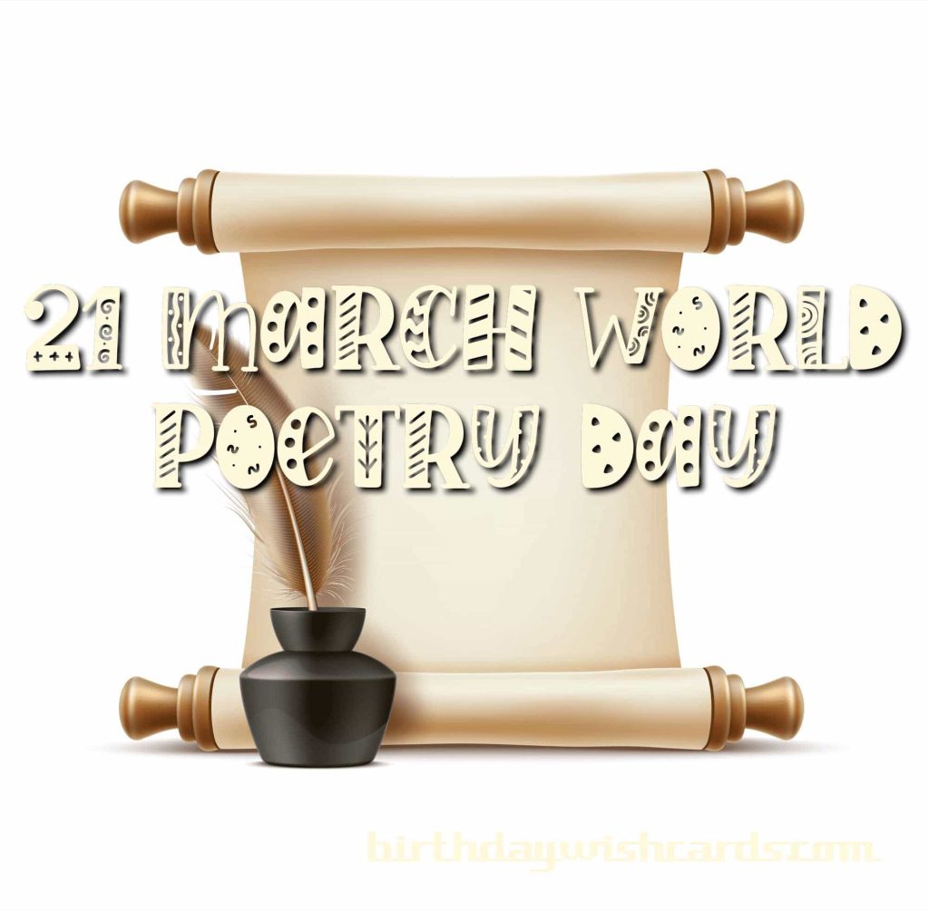 21-March World Poetry Day: