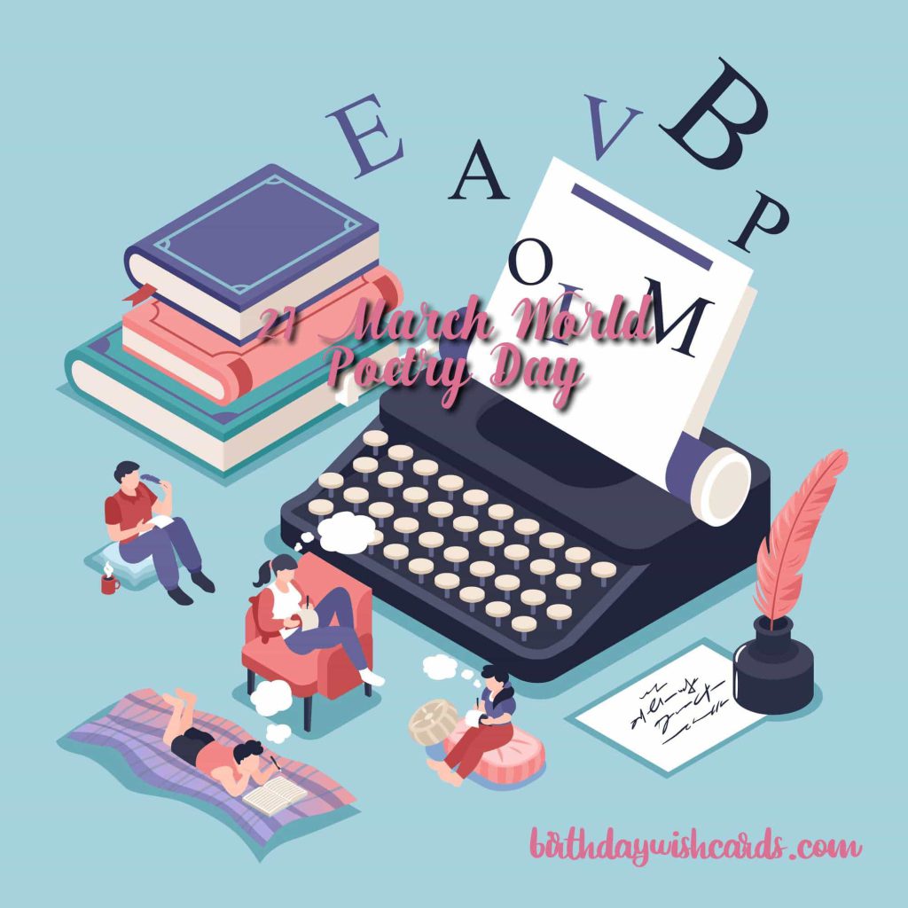21-March World Poetry Day: