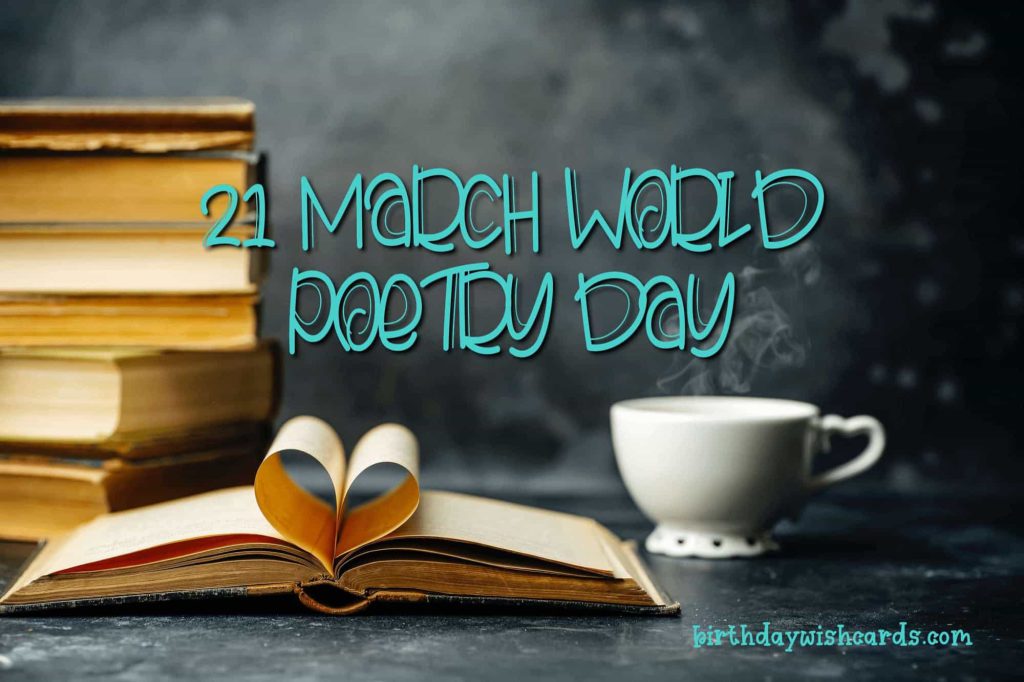 21-March World Poetry Day: