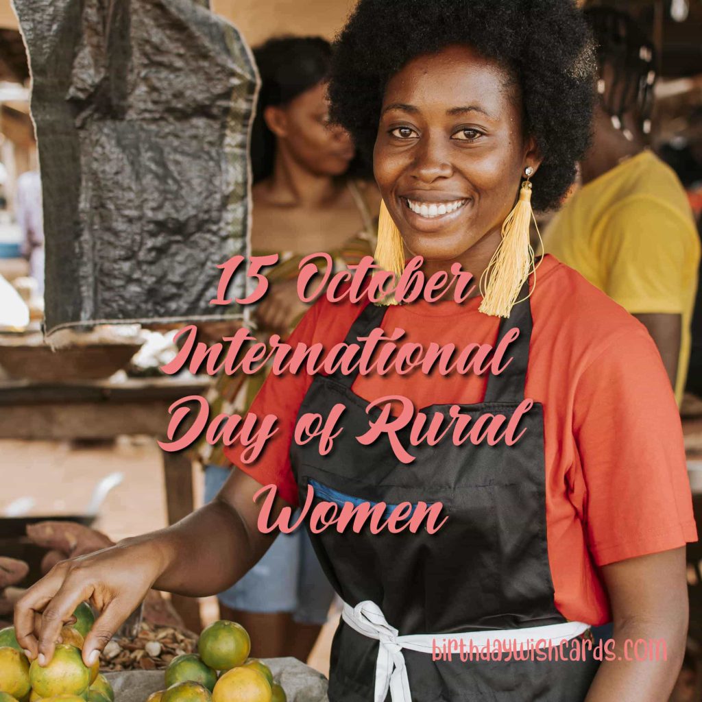 15-October International Day of Rural Women: