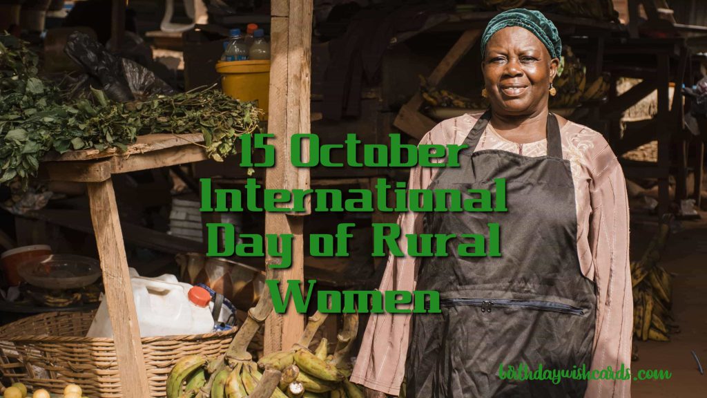 15-October International Day of Rural Women: