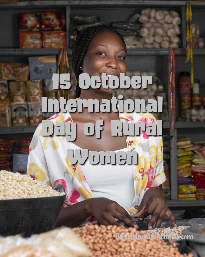 15-October International Day of Rural Women: