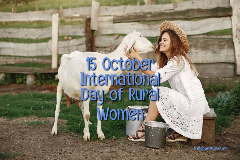 15-October International Day of Rural Women: