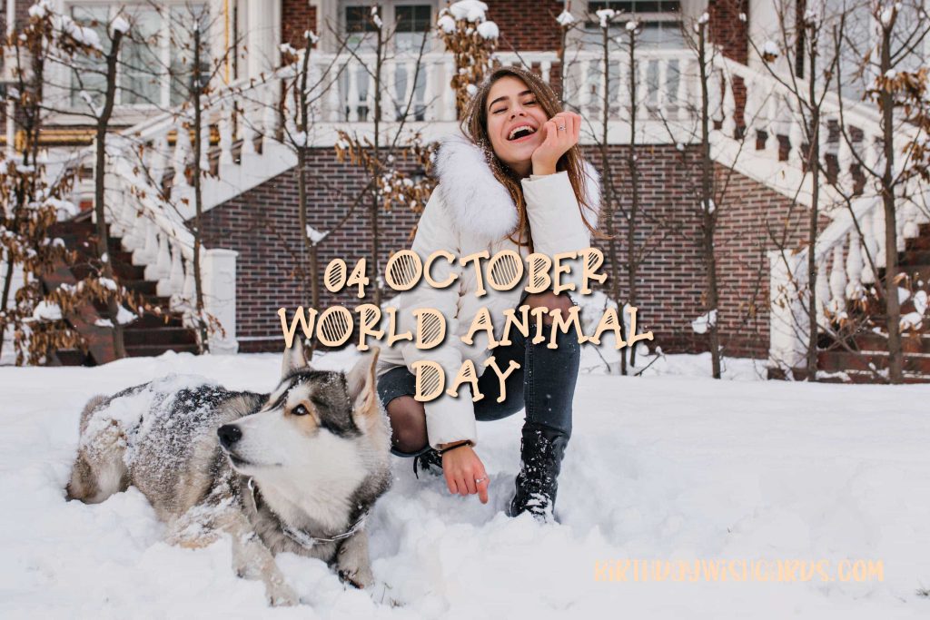 04-Oct World Animal Day: