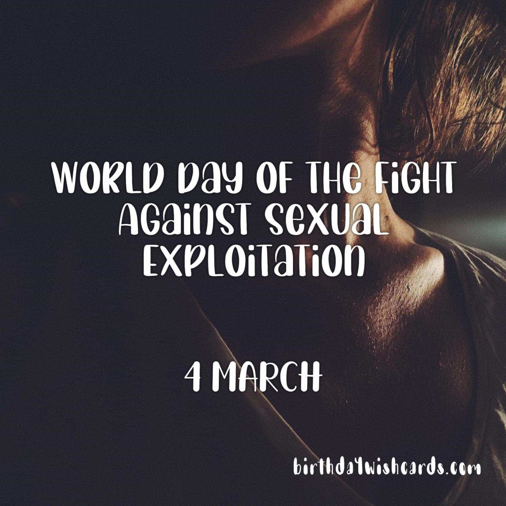 4-March World Day of the Fight Against Sexual Exploitation: