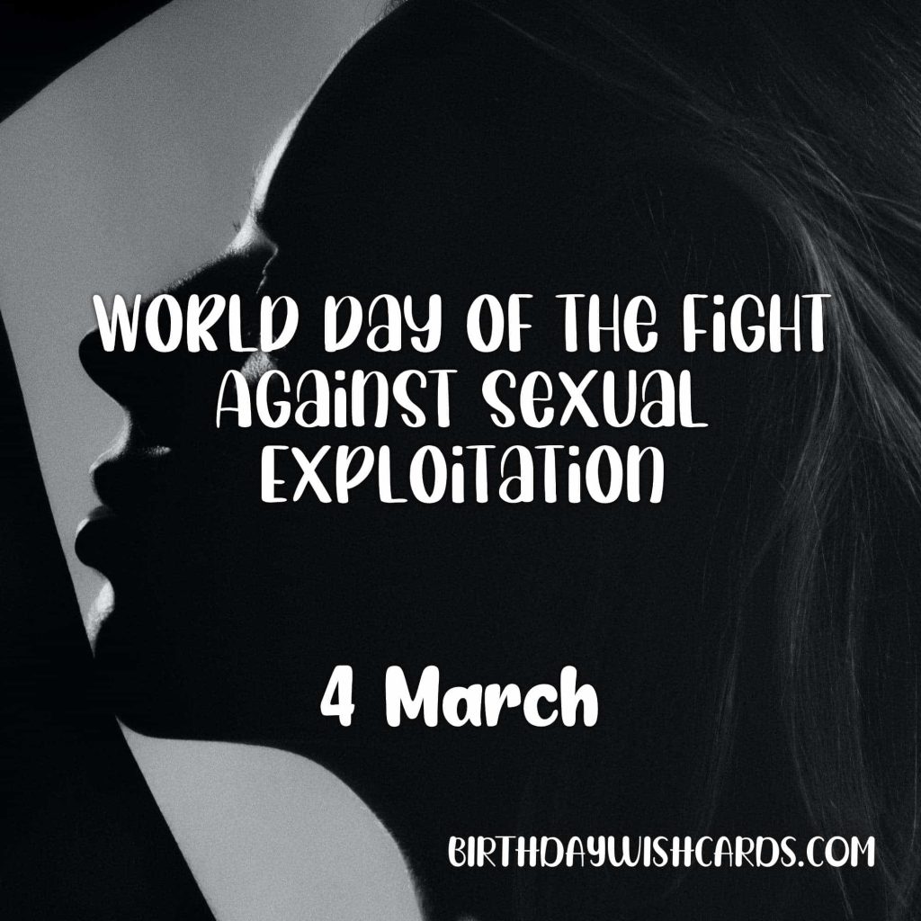 4-March World Day of the Fight Against Sexual Exploitation:
