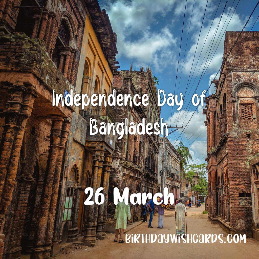 26-March Independence Day of Bangladesh: