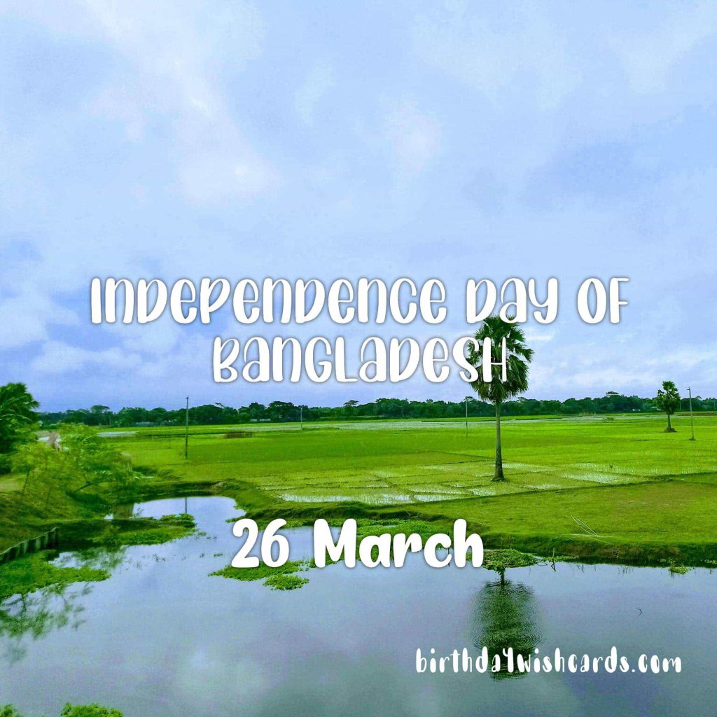 26-March Independence Day of Bangladesh:
