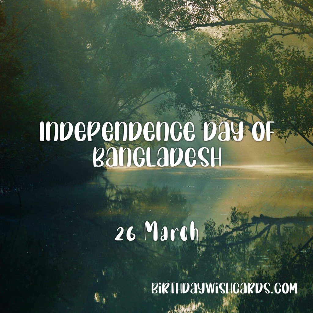 26-March Independence Day of Bangladesh: