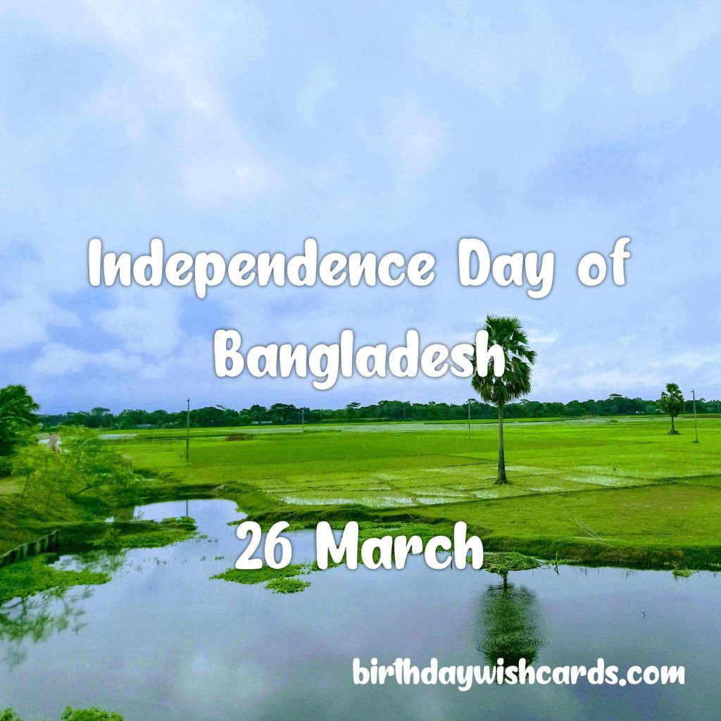 26-March Independence Day of Bangladesh: