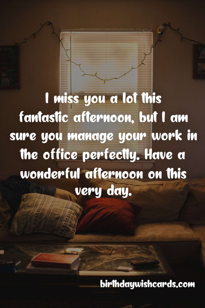 Good Afternoon Messages for Husband: