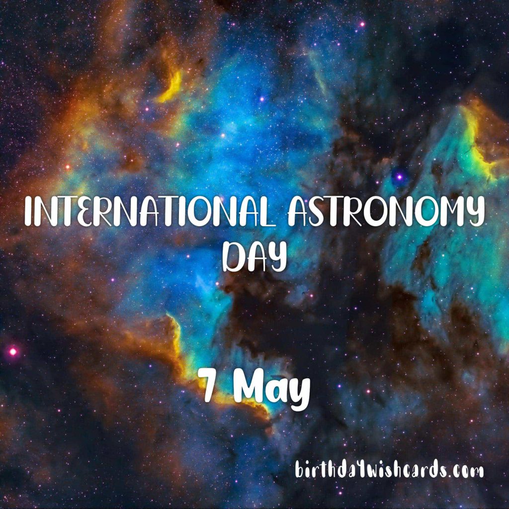 7-May International astronomy day: