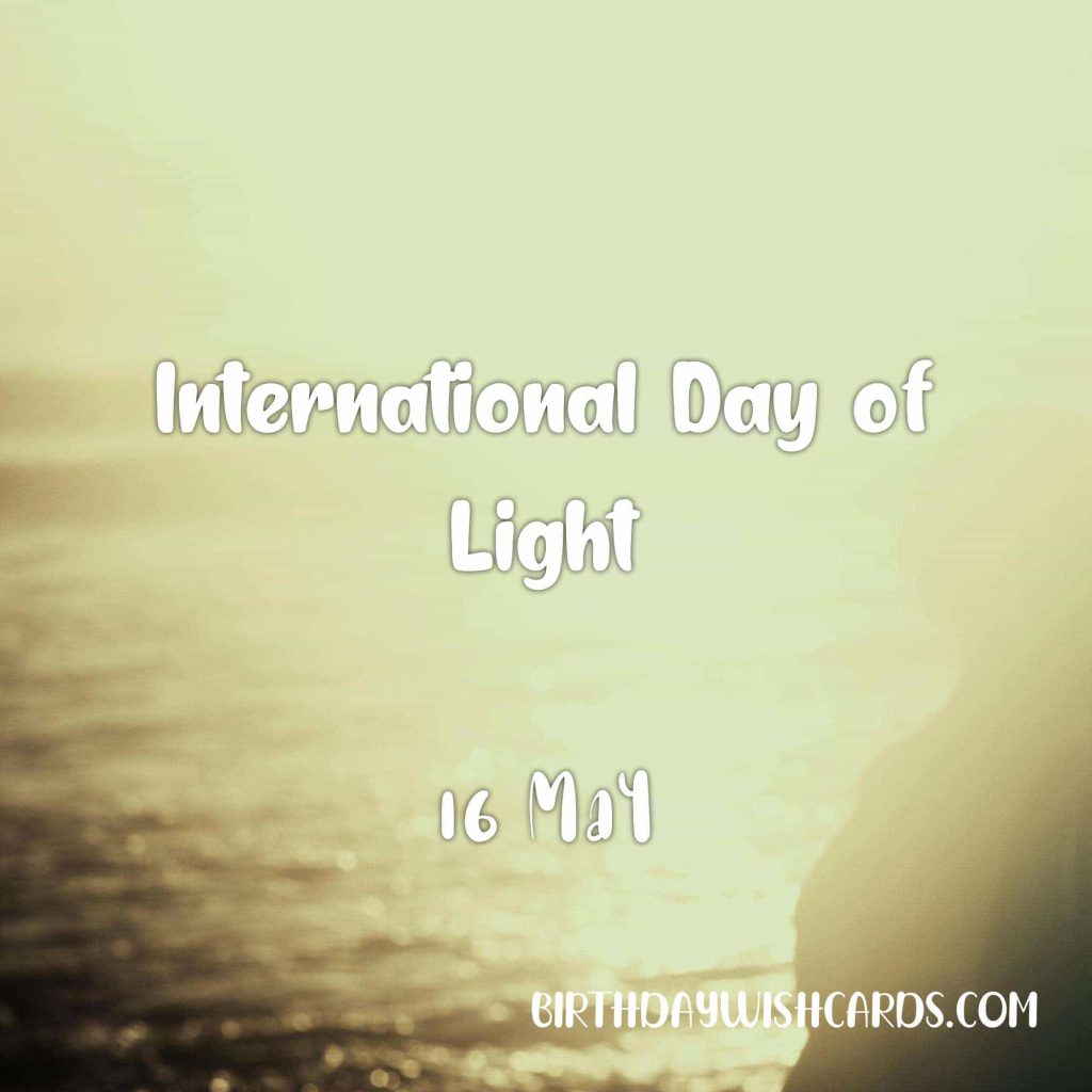 16-May International Day of Light: