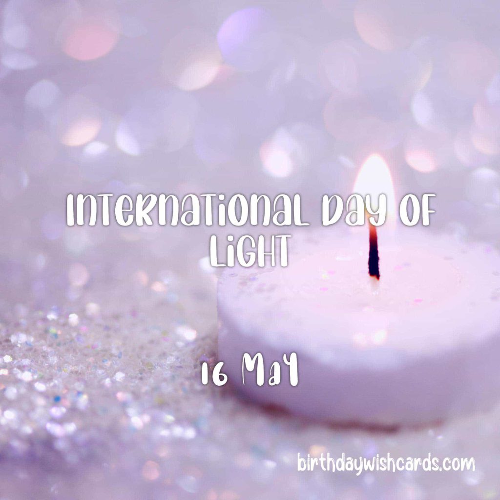 16-May International Day of Light: