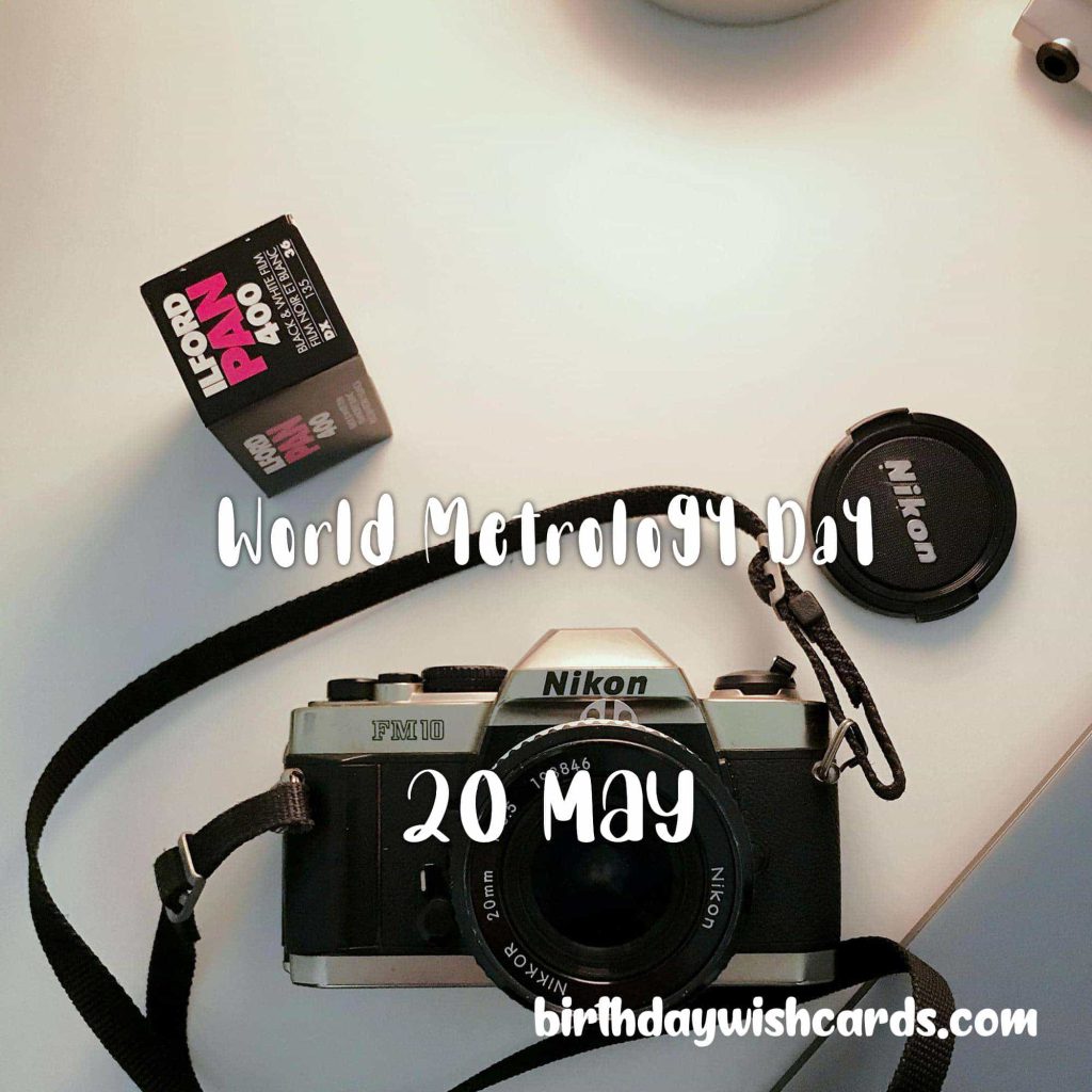 20-May World Metrology Day: