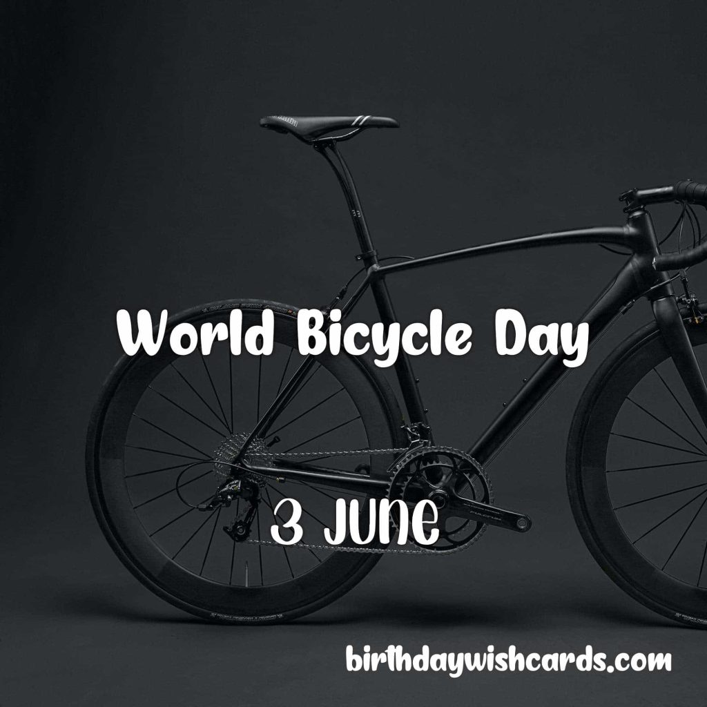 3-June World Bicycle Day: