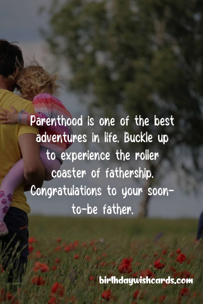 Congratulation Messages for Father-To-Be: