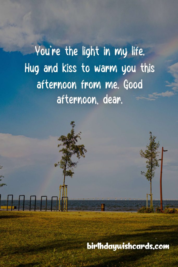 Good Afternoon Messages for Love: