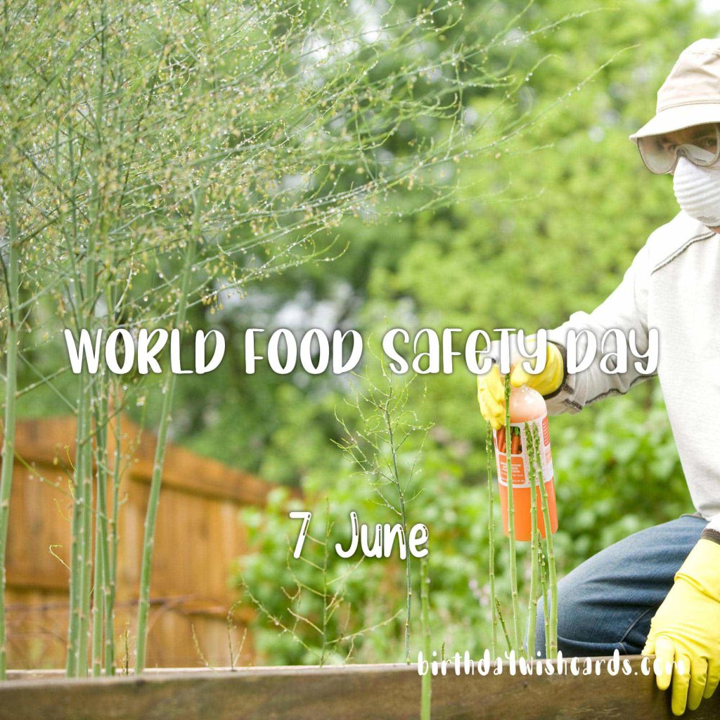 7-June World Food Safety Day: