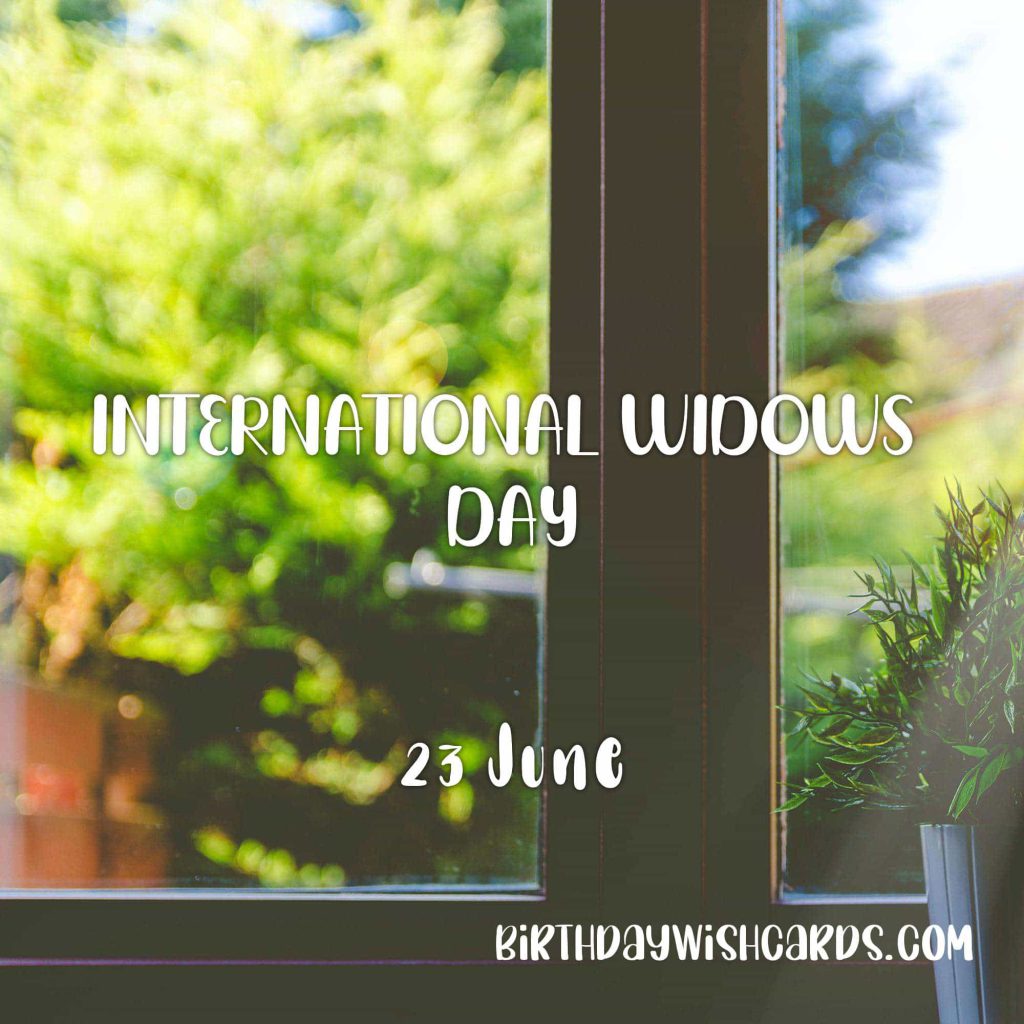 23-June International Widows’ Day: