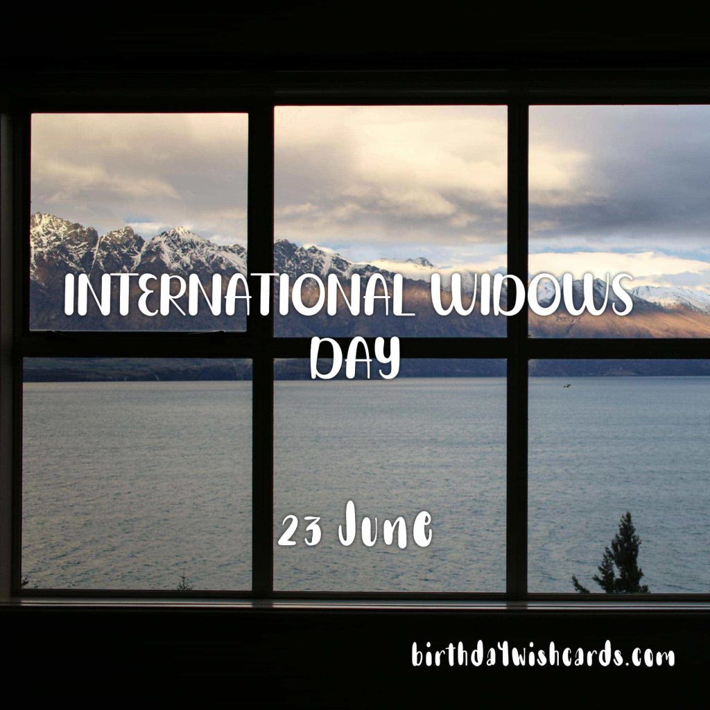 23-June International Widows’ Day: