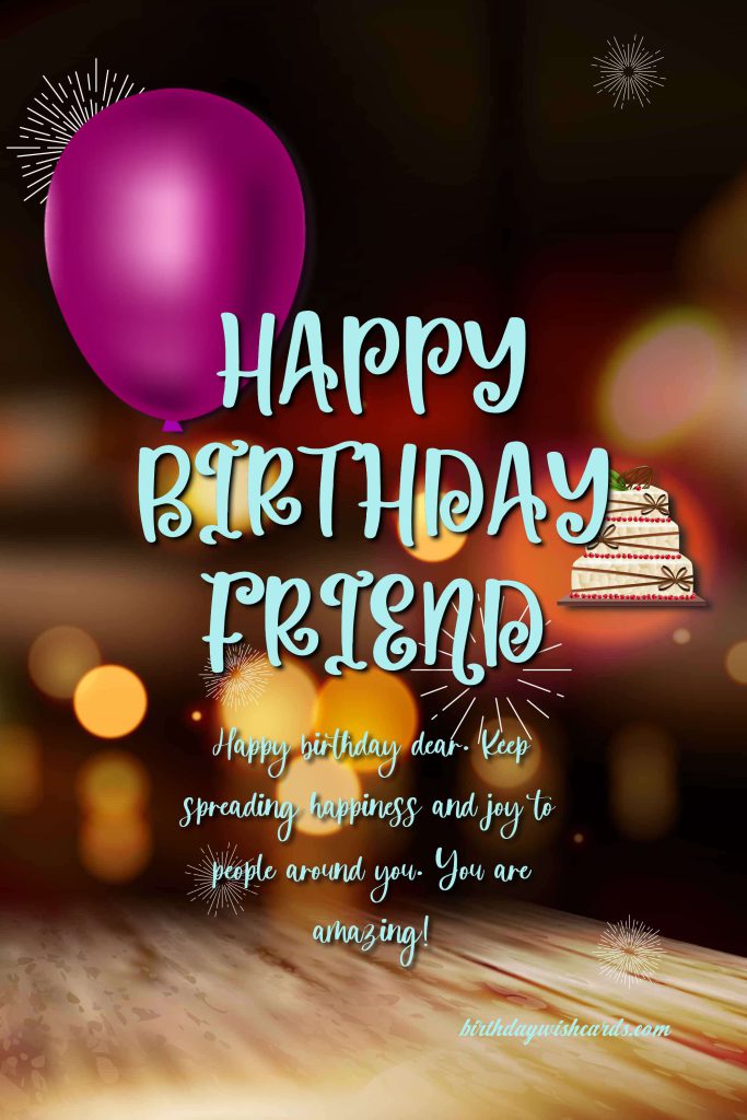 Happy birthday to my dear friend